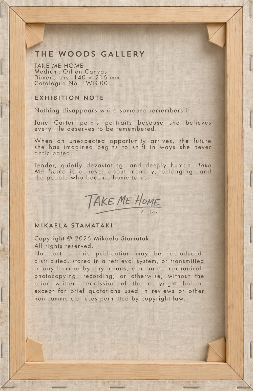 Back cover of Take Me Home, designed as the back of a stretched canvas with a gallery label from The Woods Gallery and the book description.